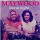 Maywood - Late At Night